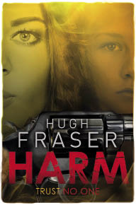 Hugh Fraser's Book "Harm"